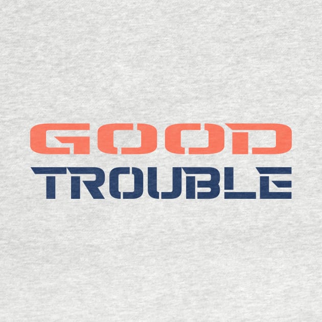 GOOD TROUBLE by STRANGER